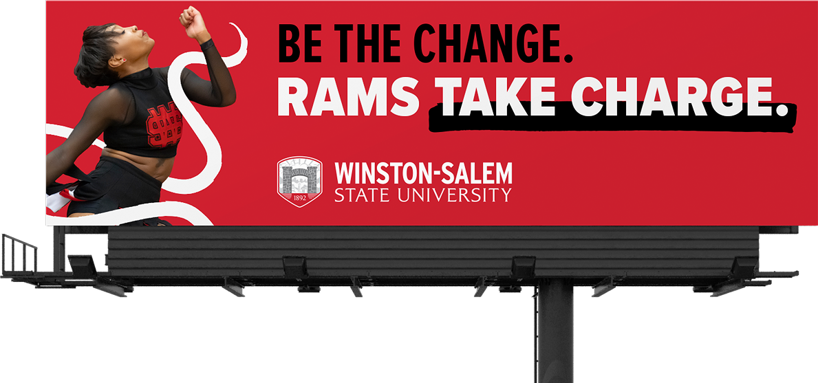 Winston Salem State University. Be the change. Rams take charge billboard.